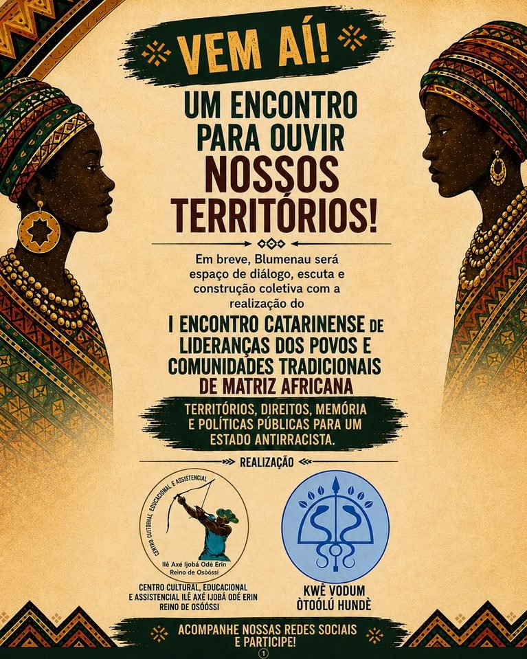 VEM AI!!! I Encontro Catarinense de Lideranças dos Povos e Comunidades Tradicionais de Matriz Africana